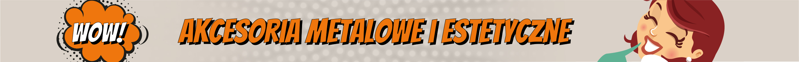 Akcesoria metalowe i estetyczne image